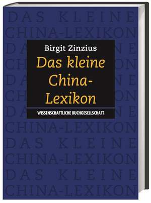 Das kleine China-Lexikon de Birgit Zinzius