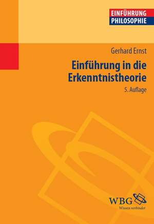 Einführung in die Erkenntnistheorie de Gerhard Ernst