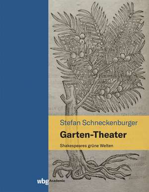Garten-Theater de Stefan Schneckenburger