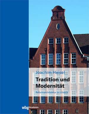 Tradition und Modernität de Joachim Heisel