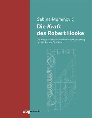 Die Kraft des Robert Hooke de Sabina Muminovic