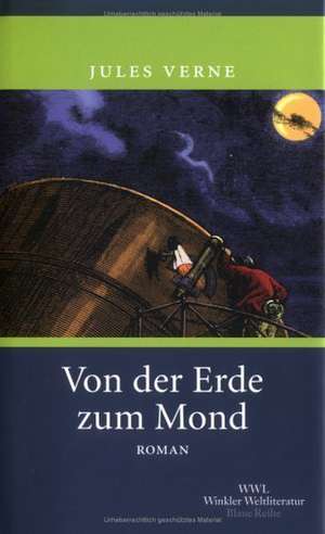 Von der Erde zum Mond de Jules Verne