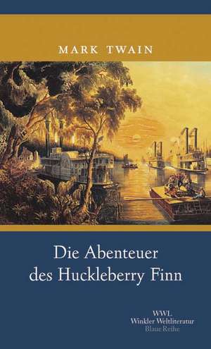 Die Abenteuer des Huckleberry Finn de Ekkehard Schöller