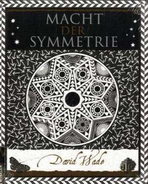 Macht der Symmetrie de David Wade