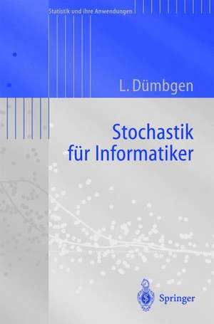 Stochastik für Informatiker de Lutz Dümbgen