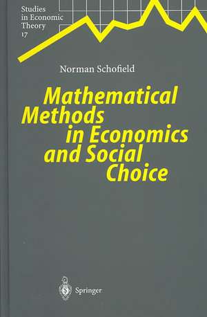 Mathematical Methods in Economics and Social Choice de Norman Schofield