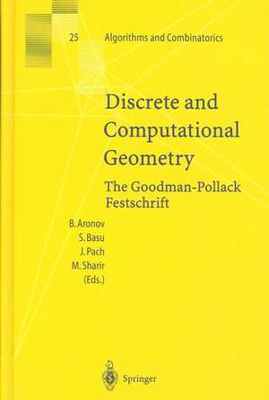 Discrete and Computational Geometry: The Goodman-Pollack Festschrift de Boris Aronov