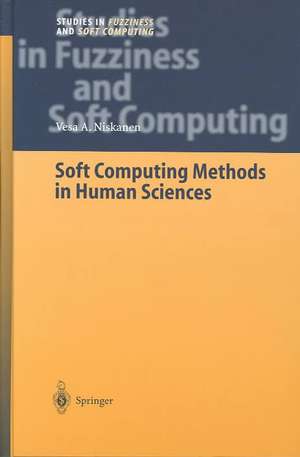 Soft Computing Methods in Human Sciences de Vesa A Niskanen