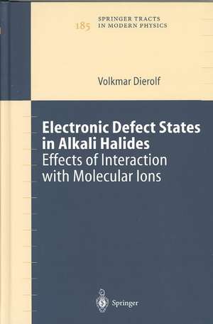 Electronic Defect States in Alkali Halides: Effects of Interaction with Molecular Ions de Volkmar Dierolf