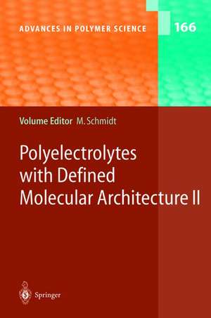 Polyelectrolytes with Defined Molecular Architecture II de Manfred Schmidt