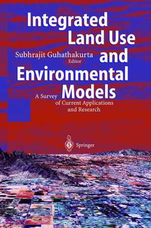 Integrated Land Use and Environmental Models: A Survey of Current Applications and Research de Subhrajit Guhathakurta