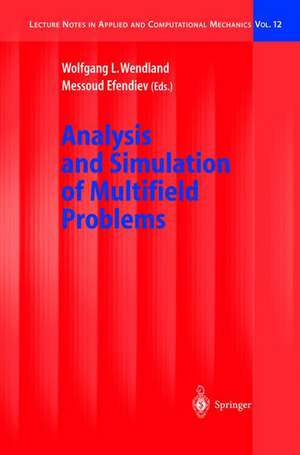 Analysis and Simulation of Multifield Problems de Wolfgang L. Wendland