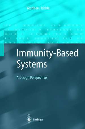 Immunity-Based Systems: A Design Perspective de Yoshiteru Ishida