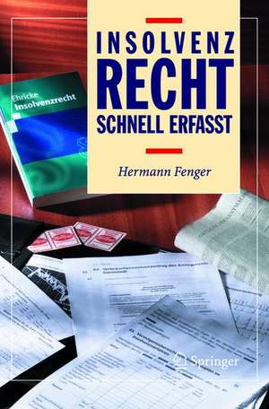 Insolvenzrecht - Schnell erfasst de Hermann Fenger