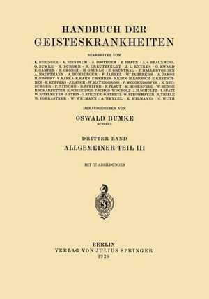 Allgemeiner Teil: Dritter Teil: Körperliche Störungen de Oswald Bumke