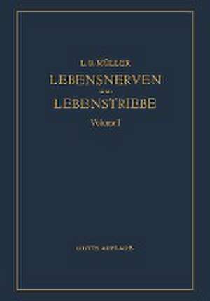 Lebensnerven und Lebenstriebe de L. R. Müller