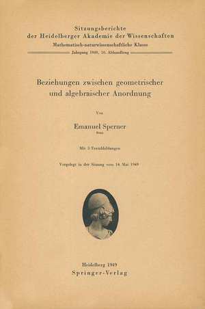 Beziehungen zwischen geometrischer und algebraischer Anordnung de E. Sperner