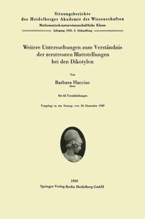 Weitere Untersuchungen zum Verständnis der zerstreuten Blattstellungen bei den Dikotylen de Barbara Haccius