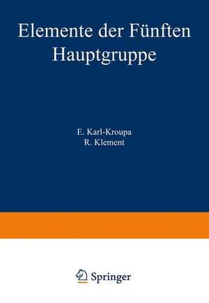 Elemente der Fünften Hauptgruppe: Arsen · Antimon · Wismut de E. Karl-Kroupa