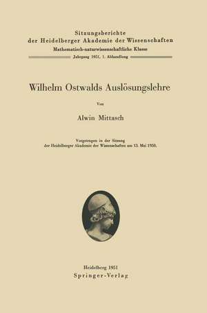 Wilhelm Ostwalds Auslösungslehre de A. Mittasch