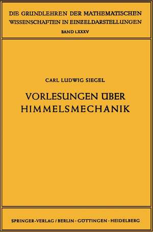 Vorlesungen über Himmelsmechanik de Carl Ludwig Siegel