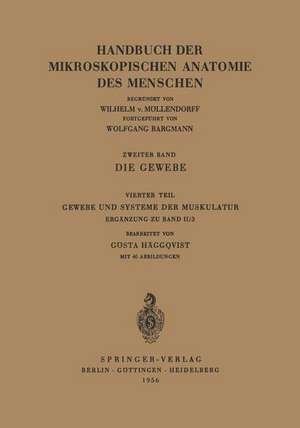 Die Gewebe: Gewebe und Systeme der Muskulatur de Gösta Häggqvist