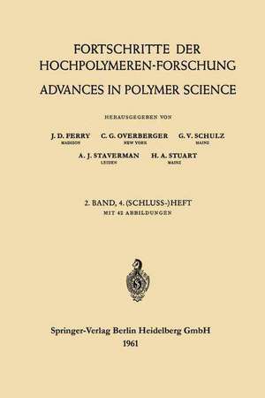 Advances in Polymer Science / Fortschritte der Hochpolymeren-Forschung de J. D. Ferry