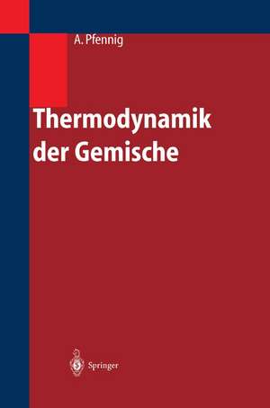 Thermodynamik der Gemische de Andreas Pfennig