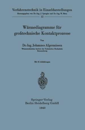 Wärmediagramme für großtechnische Kontaktprozesse de Johannes Algermissen