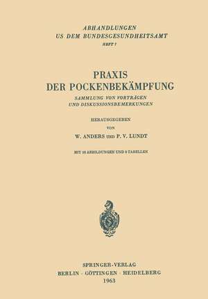 Praxis der Pockenbekämpfung: Sammlung von Vorträgen und Diskussionsbemerkungen de Werner Anders