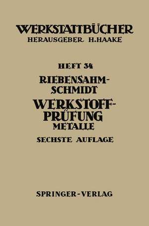 Werkstoffprüfung: Metalle de P. Riebensahm