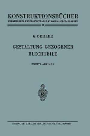 Gestaltung gezogener Blechteile de Gerhard Oehler