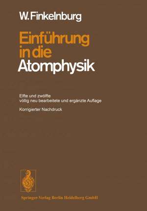 Einführung in die Atomphysik de Wolfgang Finkelnburg