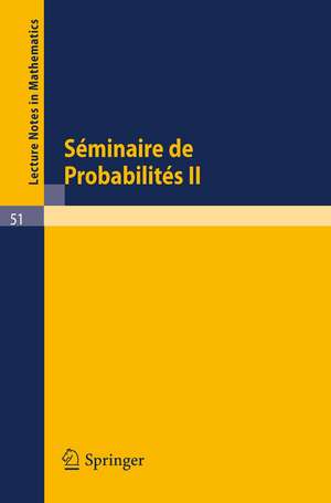 Séminaire de Probabilités II: Université de Strasbourg. Mars 1967 - Octobre 1967 de A Dold