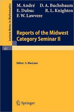 Reports of the Midwest Category Seminar II de M. Andre