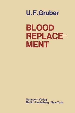 Blood Replacement de Ulrich Franz Gruber