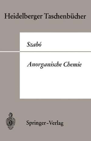 Anorganische Chemie: Eine grundlegende Betrachtung de Zoltan G. Szabo