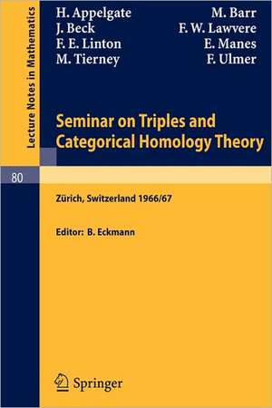 Seminar on Triples and Categorical Homology Theory: ETH 1966/67 de H. Appelgate