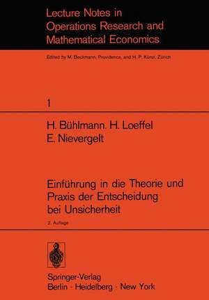 Einführung in die Theorie und Praxis der Entscheidung bei Unsicherheit: Unterlagen für einen Kurs der Schweizerischen Vereinigung für Operations Research de H. Bühlmann