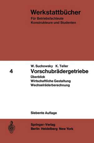 Vorschubrädergetriebe: Überblick Wirtschaftliche Gestaltung Wechselräderberechnung de W. Suchowsky