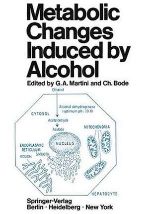 Metabolic Changes Induced by Alcohol de Gustav A. Martini