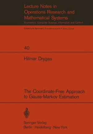 The Coordinate-Free Approach to Gauss-Markov Estimation de H. Drygas