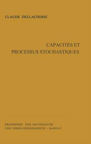 Capacités et processus stochastiques de Claude Dellacherie