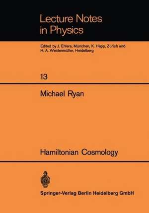 Hamiltonian Cosmology de Michael Ryan