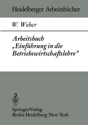 Arbeitsbuch „Einführung in die Betriebswirtschaftslehre” de W. Weber