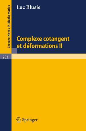 Complexe Cotangent et Deformations II de L. Illusie