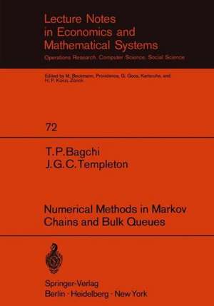 Numerical Methods in Markov Chains and Bulk Queues de T. P. Bagchi