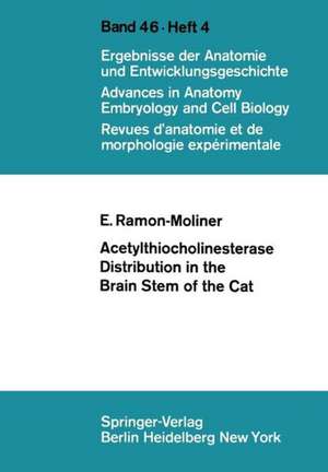 Acetylthiocholinesterase Distribution in the Brain Stem of the Cat de E. Ramon-Moliner