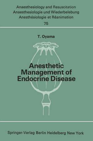 Anesthetic Management of Endocrine Disease de Toyama