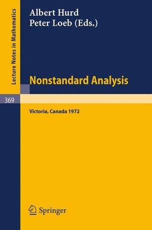 Victoria Symposium on Nonstandard Analysis: University of Victoria 1972 de A. Hurd